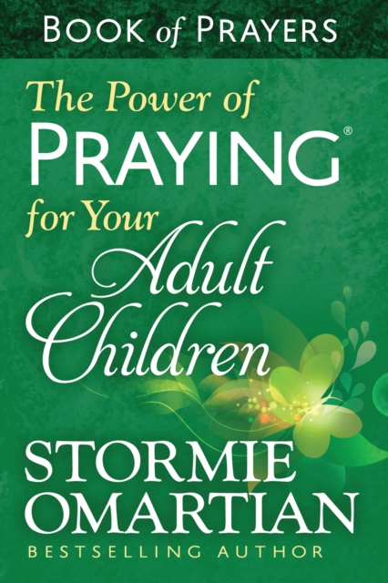 Power of Praying for Your Adult Children Book of Prayers