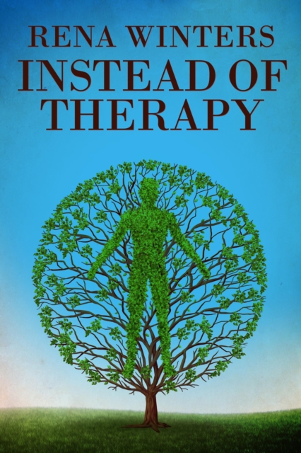 Instead of Therapy