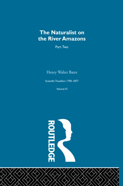Naturalist on the River Amazons Vol II