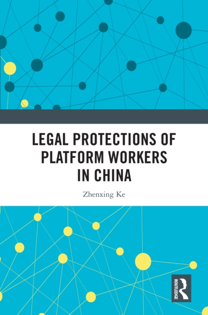 Legal Protections of Platform Workers in China