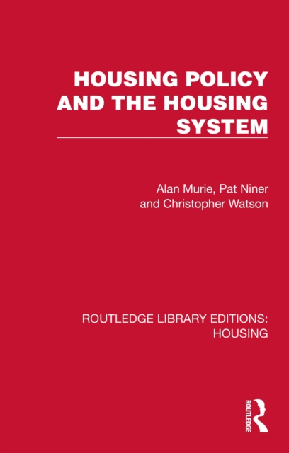 Housing Policy and the Housing System