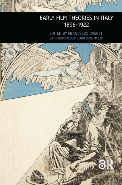 Early Film Theories in Italy, 1896-1922