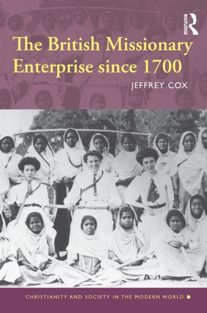 British Missionary Enterprise since 1700