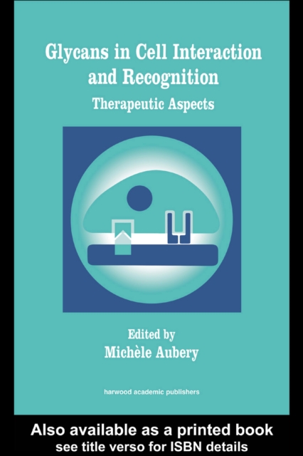 Glycans in Cell Interaction and Recognition