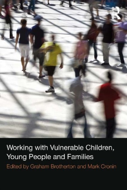 Working with Vulnerable Children, Young People and Families