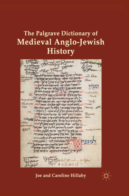 Palgrave Dictionary of Medieval Anglo-Jewish History