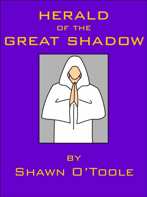 Herald of the Great Shadow