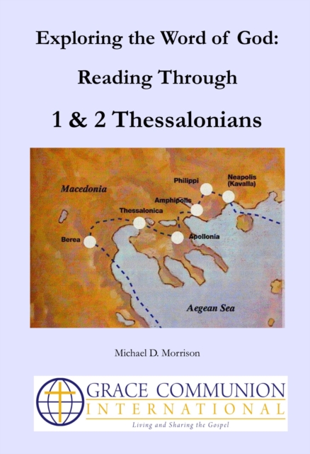 Exploring the Word of God: Reading Through 1 & 2 Thessalonians