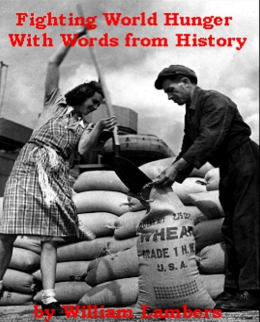 Fighting World Hunger With Words from History