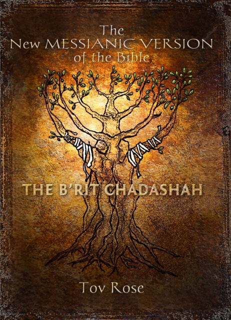 New Messianic Version of the Bible: New Testament