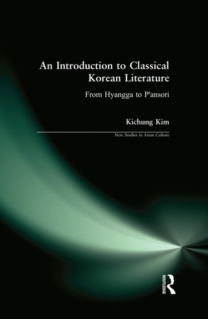 Introduction to Classical Korean Literature: From Hyangga to P'ansori