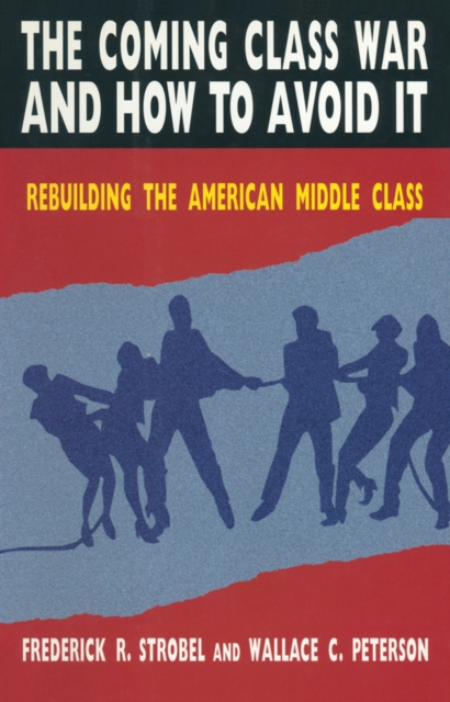 Coming Class War and How to Avoid it