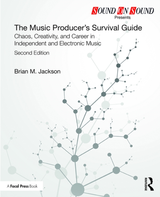 Music Producer's Survival Guide
