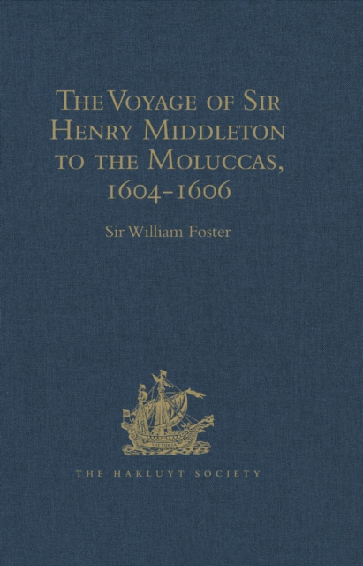 Voyage of Sir Henry Middleton to the Moluccas, 1604-1606