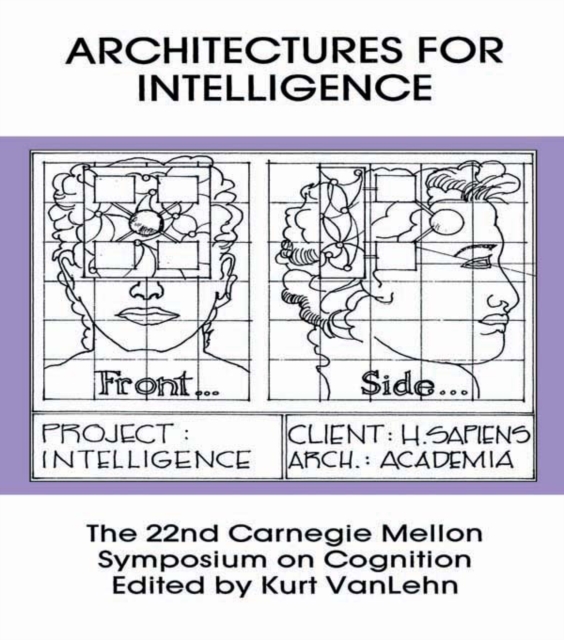 Architectures for Intelligence