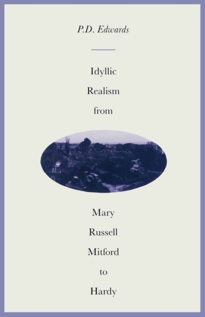 Idyllic Realism from Mary Russell Mitford to Hardy