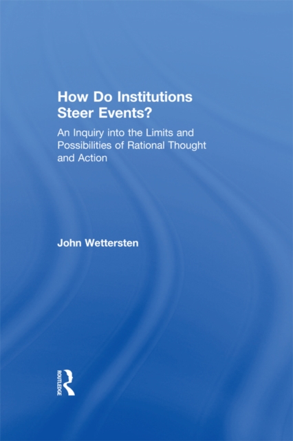 How Do Institutions Steer Events?