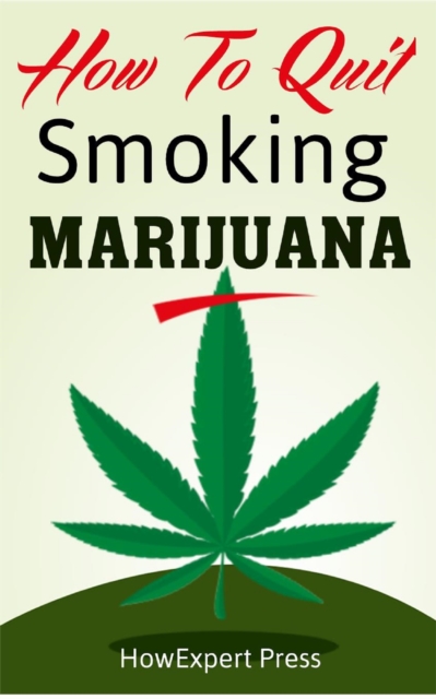 How To Quit Smoking Marijuana