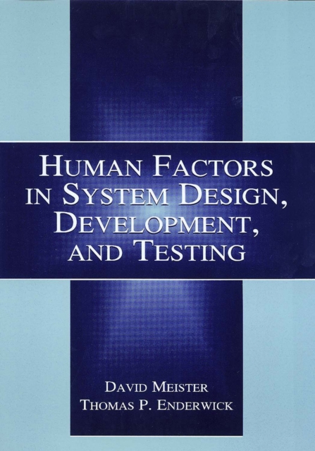 Human Factors in System Design, Development, and Testing