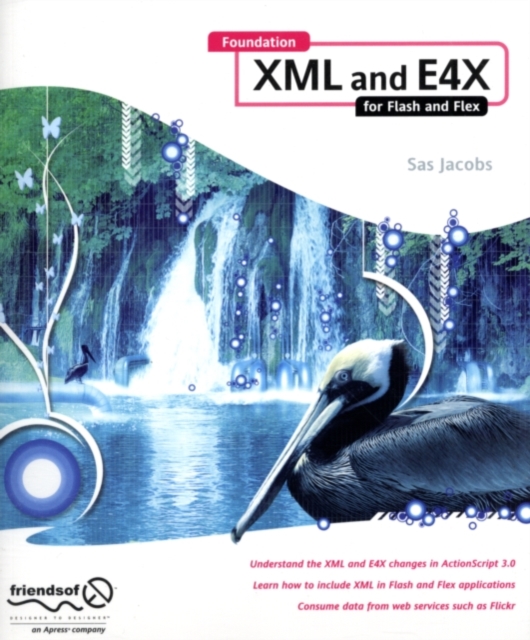 Foundation XML and E4X for Flash and Flex