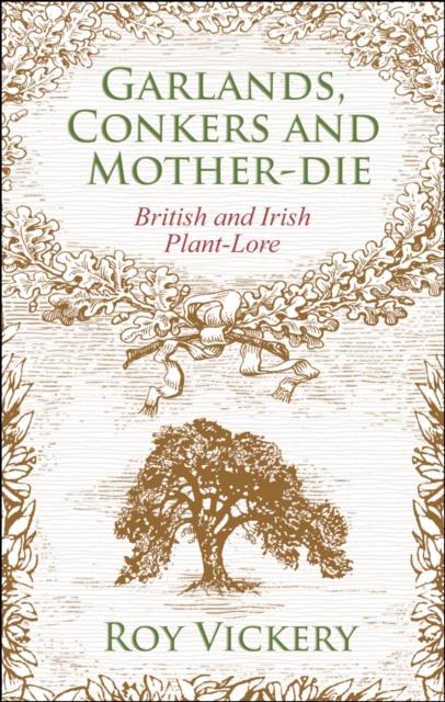 Garlands, Conkers and Mother-Die