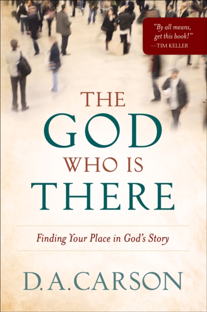 God Who Is There