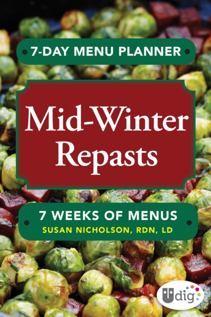 7-Day Menu Planner: Mid-Winter Repasts
