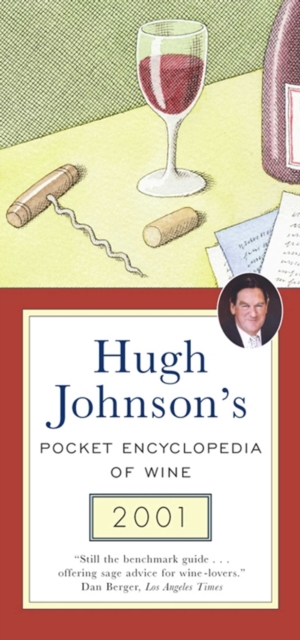 Hugh Johnson's Pocket Encyclopedia of Wine 2001