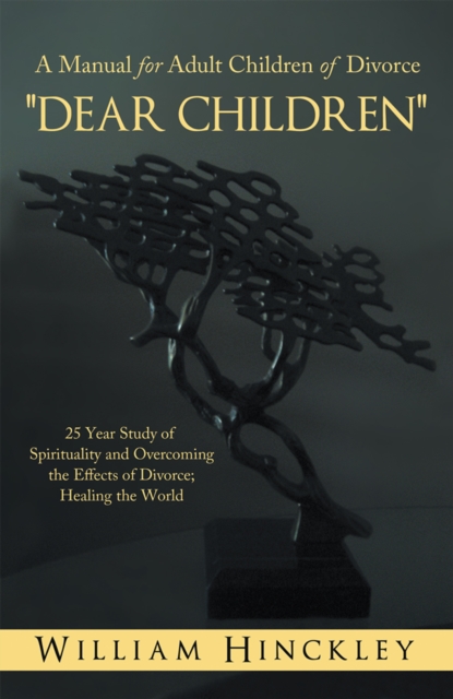 &quote;Dear Children&quote;, a Manual for Adult Children of Divorce