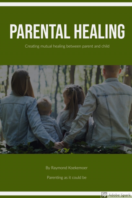 Parental Healing: Paradigm Shift