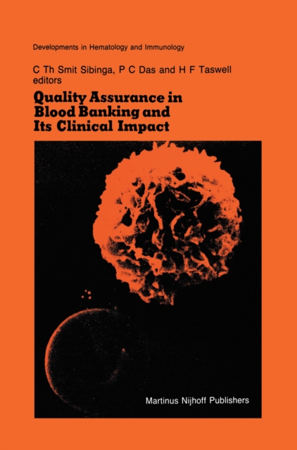 Quality Assurance in Blood Banking and Its Clinical Impact