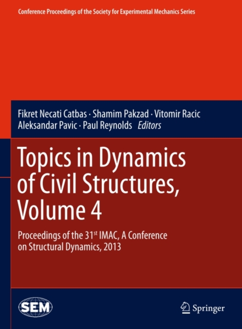 Topics in Dynamics of Civil Structures, Volume 4
