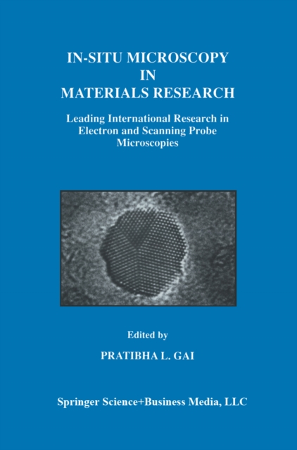 In-Situ Microscopy in Materials Research