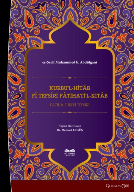 Kurbu’l-Hitâb fî Tefsîri Fâtihati’l-Kitâb