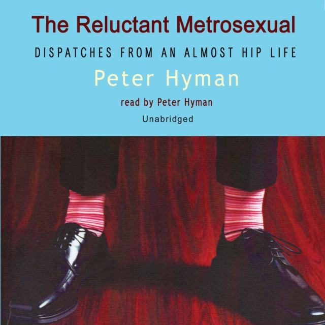 Reluctant Metrosexual