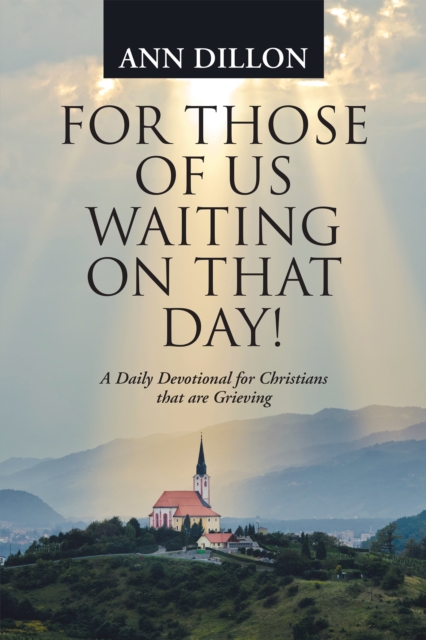 For Those of Us Waiting on That Day!