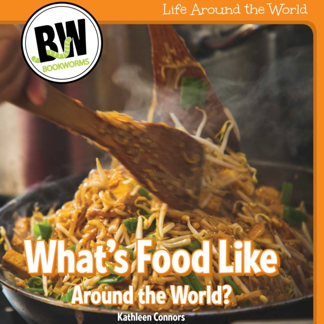 What's Food Like Around the World?