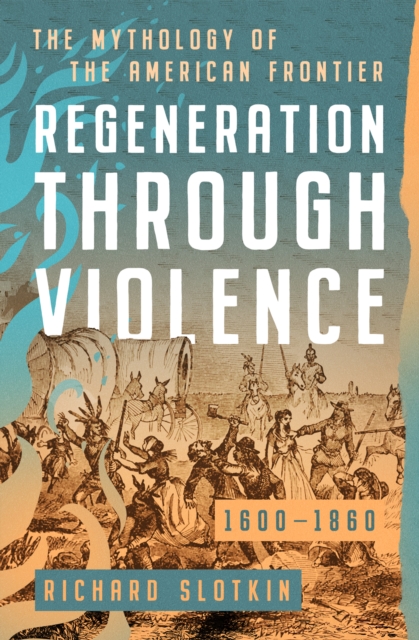 Regeneration Through Violence