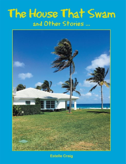 House That Swam and Other Stories ...