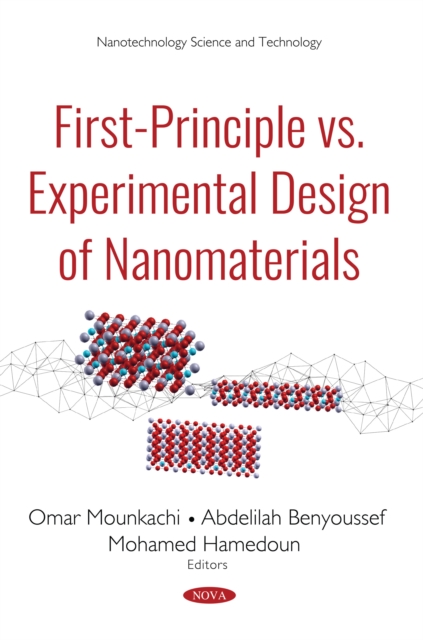 First-Principle vs. Experimental Design of Nanomaterials