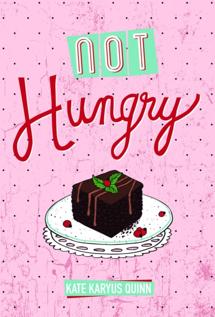 Not Hungry (Hungry, Book 1)