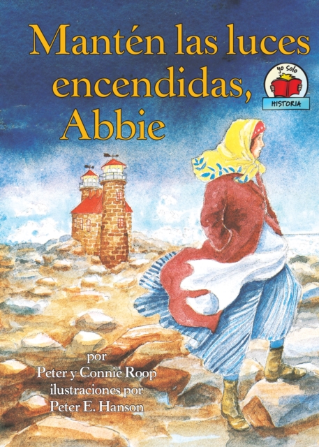 Mantén las luces encendidas, Abbie (Keep the Lights Burning, Abbie)