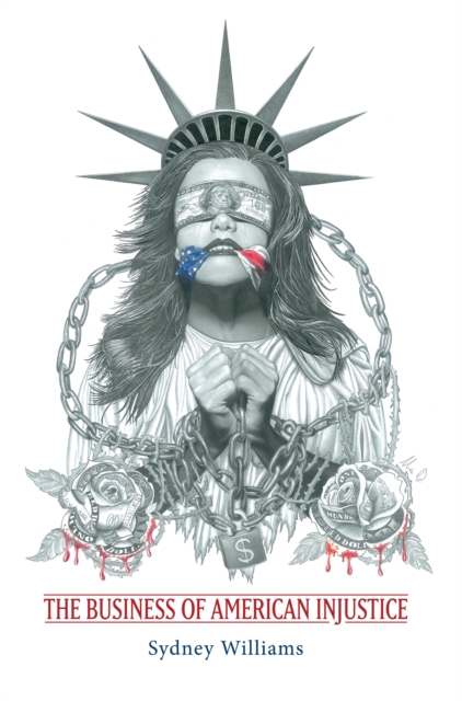 Business of American Injustice