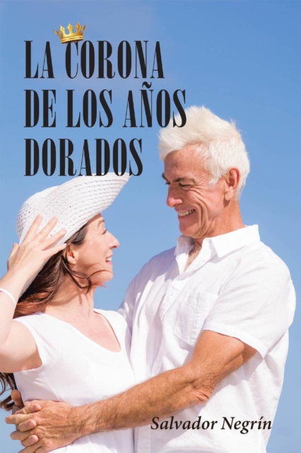 La Corona De Los Anos Dorados