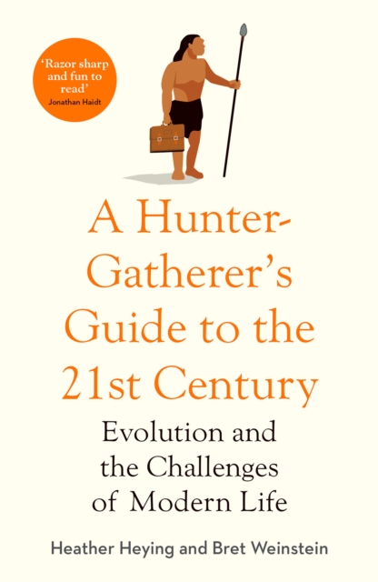 Hunter-Gatherer's Guide to the 21st Century