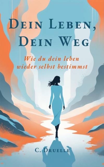 Dein Leben Dein Weg