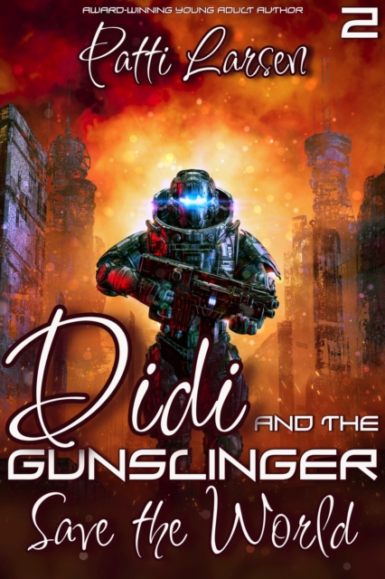 Didi and the Gunslinger Save the World
