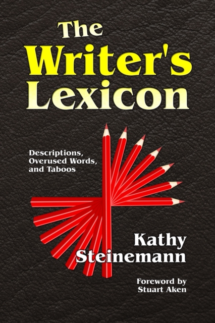 Writer's Lexicon: Descriptions, Overused Words, and Taboos