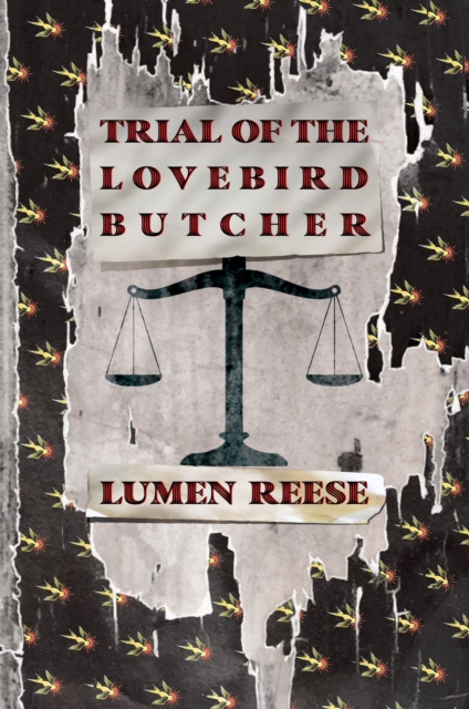 Trial of the Lovebird Butcher