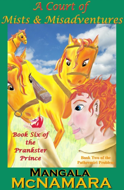 Court of Mists and Misadventures: Book 6 of the Prankster Prince
